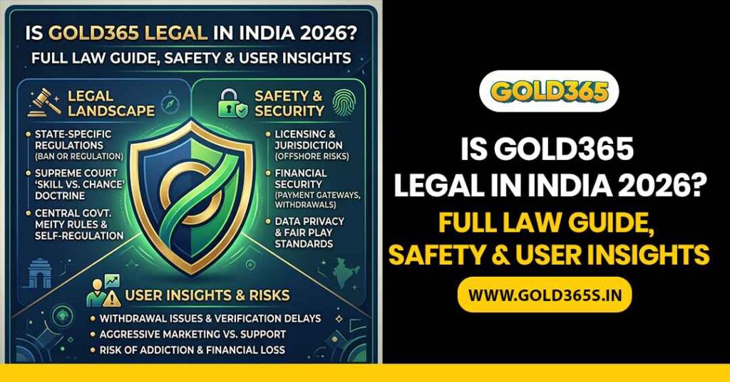 Gold365 legality in India 2026 safety and law guide