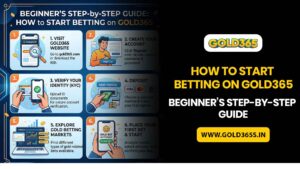How to start betting on Gold365 beginner step guide