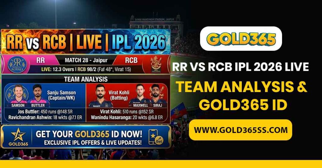 RR vs RCB IPL 2026 live match with team analysis, reliable insights, and user-friendly Gold365 ID access for real-time understanding