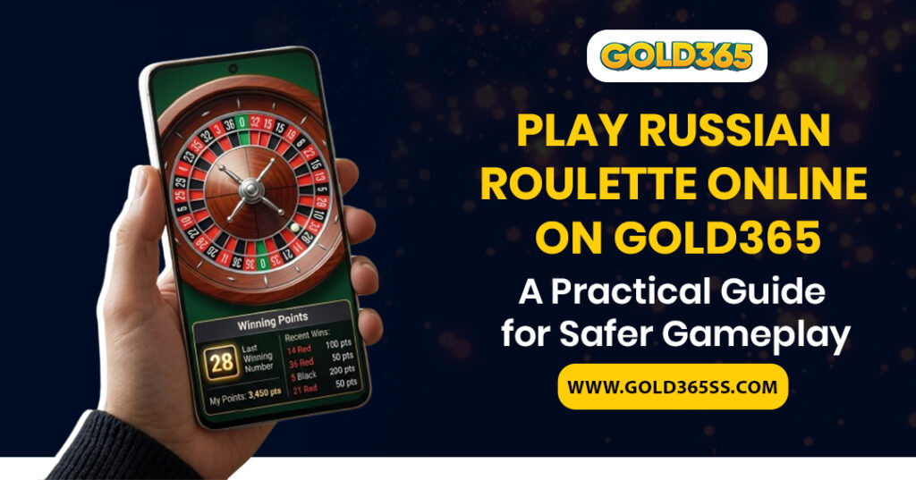 Player exploring Russian Roulette Online on Gold365 with a secure interface, beginner guide explained, and safer gameplay insights.